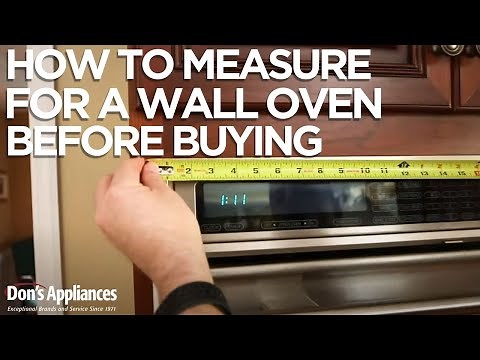 How to Measure for a New Wall Oven | Before You Buy