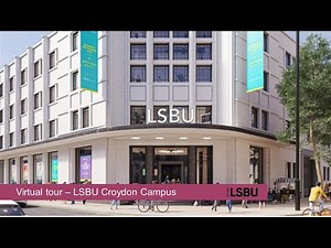 Virtual tour - LSBU Croydon Campus