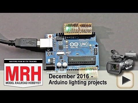 Arduino lighting projects demo | Model railroad tips | Model Railroad Hobbyist | MRH