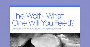 The Wolf - What One Will You Feed?