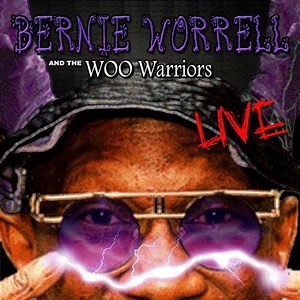Bernie Worrell & The Woo Warriors - Live