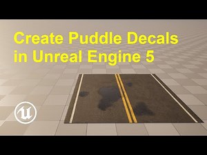 How to create puddle decals in Unreal Engine 5