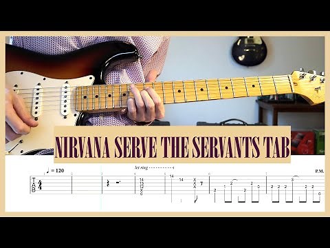 Nirvana Serve The Servants Guitar Cover with Tab - Guitar Tab - Tutorial - Lesson