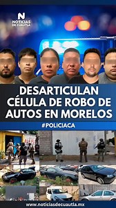 47K views · 600 reactions | #Policíaca || Desarticulan Celula de Robo...