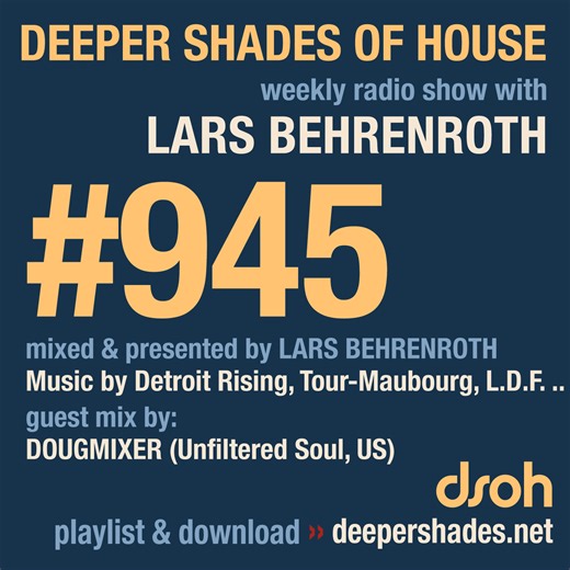 Deeper Shades Of House #945 | guest mix by DOUGMIXER