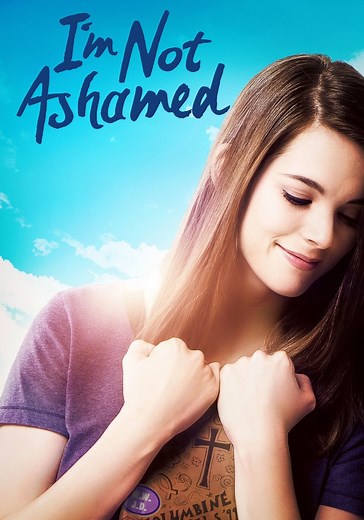 I'm Not Ashamed - movie: watch streaming online