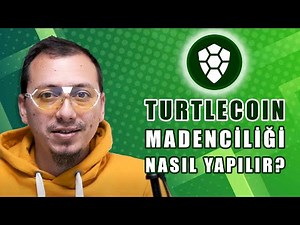 Turtlecoin Mining Nasıl Yapılır? CPU ve GPU Mining - Bölüm 1