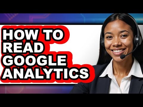 How to Read Google Analytics (easy Method)