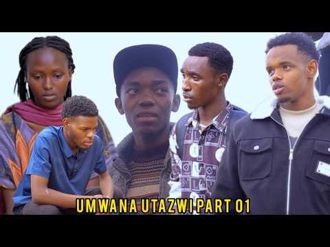 UMWANA UTAZWI PART 01