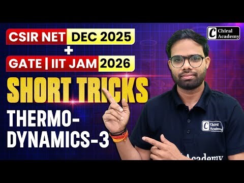Thermodynamics 3 Short Tricks | CSIR NET DEC 2025, GATE & IIT JAM 2026 | Chiral Academy