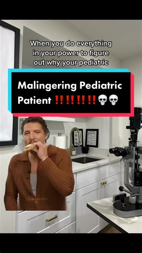 Malingering Pediatric Patient Optometry Humor