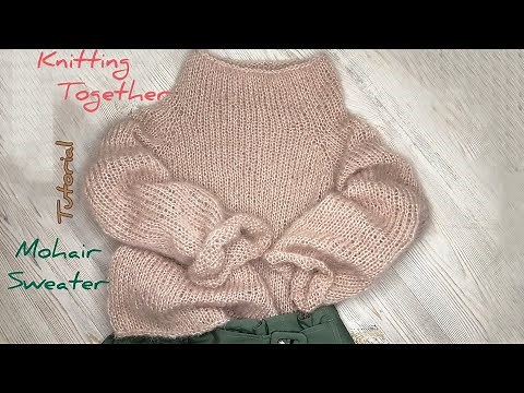 TUTORIAL. Mohair SWEATER 🤎 #knitting #mohairsweater #handmadeknit