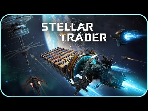 My most anticipated space game - Stellar Trader FIRST LOOK