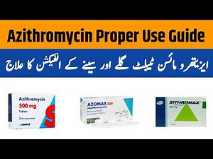 Azithromycin 250mg & 500mg Uses, Dose & Side Effects | Azithromycin Complete Guide | Medical Library