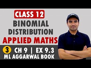 Probability Class 12 Applied Mathematics 2023 || ML Aggarwal Ex 9.3 Class Applied Maths Probability