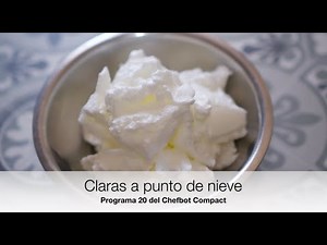 Claras a punto de nieve con el programa 20 "Emulsionar" del Chefbot Compact/Compact Cook