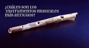 ¿Cuáles son los instrumentos musicales más antiguos? - Música en México