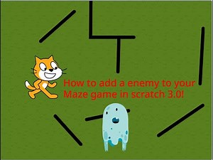 How to add a enemy to your maze game in scratch 3.0!