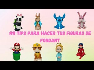 #11 Tips para hacer tus figuras de fondant /Matibel Creaciones en Fondant