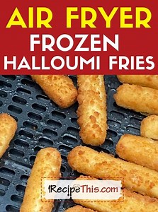 Frozen Halloumi Fries In Air Fryer | Recipe This