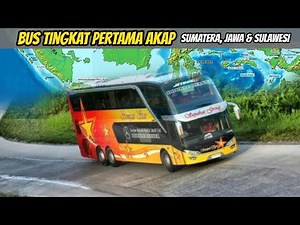 Bus Tingkat Pertama Rute AKAP di Indonesia dan di Sumatera, Jawa & Sulawesi