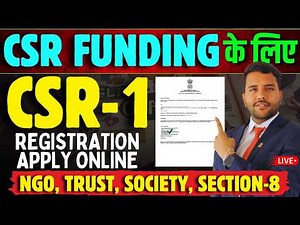 CSR-1 Registration Apply Online Process for CSR Funding with Certificate || Free of Cost
