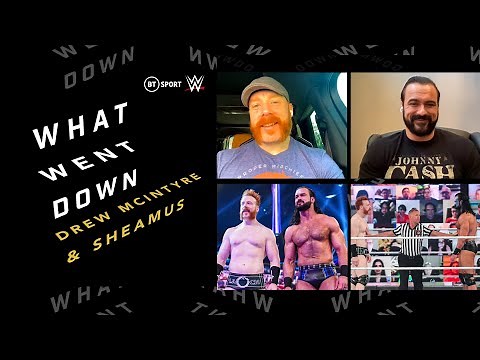What Went Down: Drew McIntyre & Sheamus | WWE Superstars Reflect On 20 Years Of Friendship & Rivalry