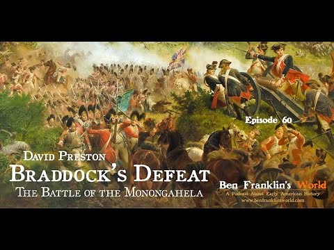 060 Braddock's Defeat: The Battle of the Monongahela and the Road to Revolution