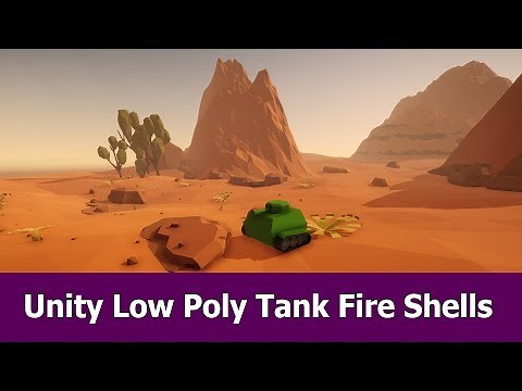 Unity Low Poly Tank Shooting Tutorial