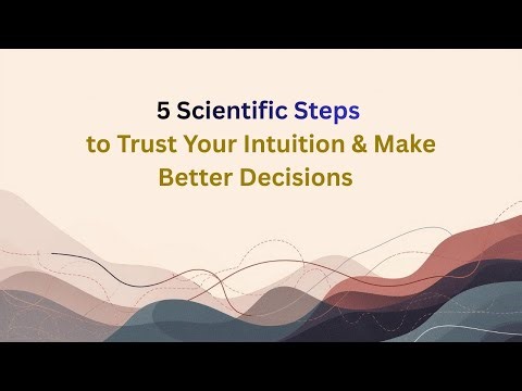 5 Scientific Steps to Trust Your Intuition & Make Better Decisions #roomavibes ##intutions