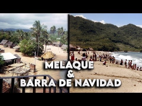 HISTORIAS MITOS Y LEYENDAS DE LAS PLAYAS DE MELAQUE Y BARRA DE NAVIDAD JALISCO
