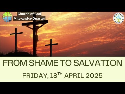 Friday, 18th April 2025 Service - Good Friday Service