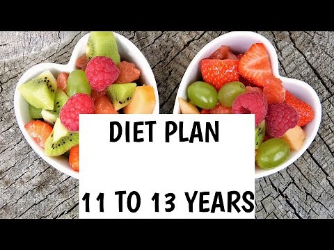 Diet plan 11 to 13 years old