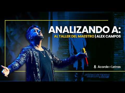 ¡ASI NACIÓ ESTA CANCIÓN! Al Taller del Maestro | ‪@alexcampos‬