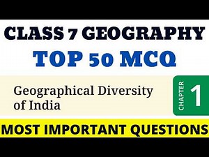 Best MCQ Class 7 Geographical Diversity of India | NCERT Class 7 MCQ