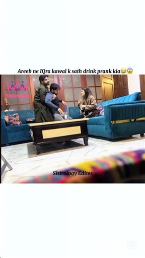 Areeb ne IQra kawal k sath Drunk prank kia 😂😱#sistrology #edites