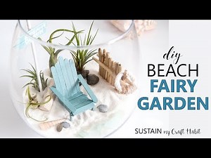 DIY Beach-Themed Air Plant Terrarium // Easy Coastal Fairy Garden