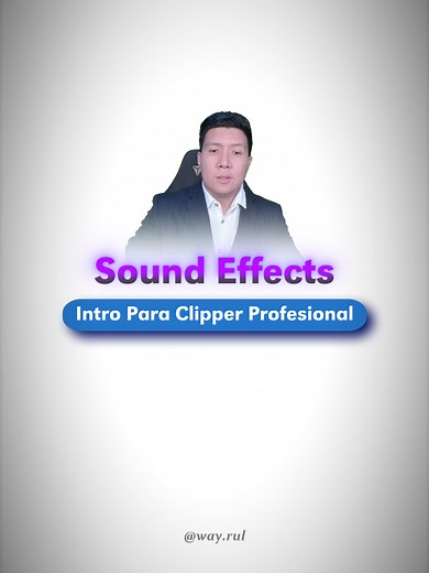 Sound Effects untuk Video Clipper yang Menarik