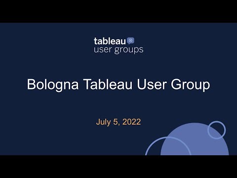 Bologna Tableau User Group - July 5, 2022