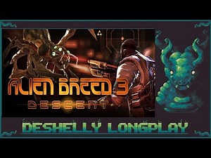 Alien Breed 3: Descent PC Longplay