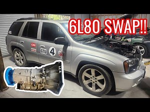 Turbo Trailblazer 4200 Transmission Swap! HUGE Upgrade! (6L80)