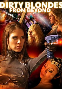 Dirty Blondes from Beyond streaming: watch online