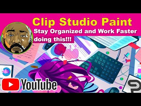 Use Folders, Layers and these Simple Tools to Stay Organized in Clip Studio Paint (CSP)