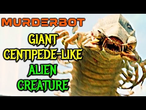 Centipede-like Giant Alien from Murderbot - Origin, Anatomy, Powers, Habitat, Breeding Explained