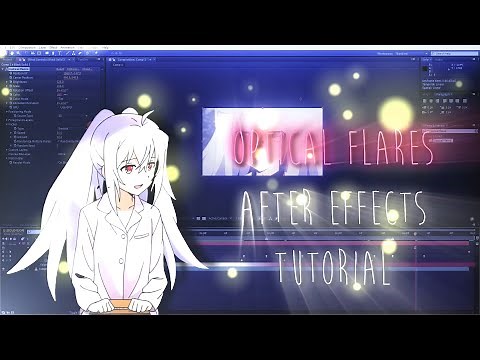 Optical Flares AMV Tutorial | After Effects