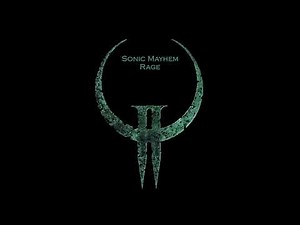 Quake 2 - Rage (Sonic Mayhem) (2023 Remastered) [4K] [384 kbps AAC]