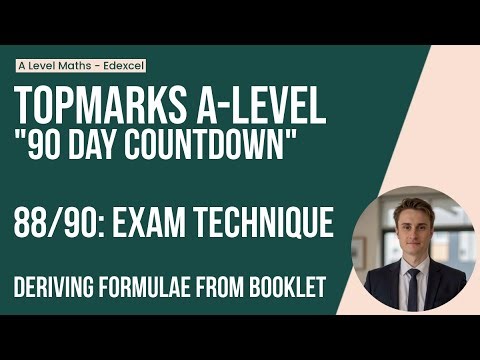 88/90 TopMarks - Deriving key results from the Exam Booklet