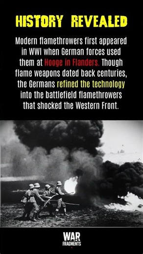 Germany’s Deadly Debut of Modern Flamethrowers #history #facts
