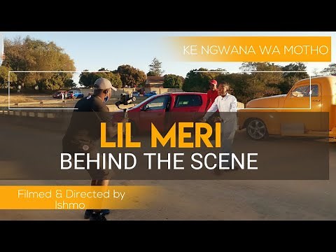 LIL MERI - BEHIND THE SCENE