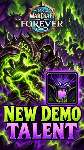 New Final Demo Talent | WoW Forever